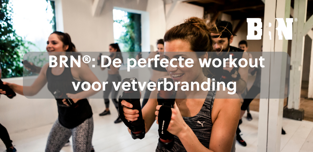 Waarom is BRN® de perfecte workout voor vetverbranding?