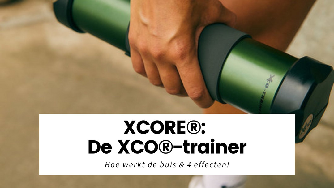 About XCORE®: Wat is de XCO®-trainer? & 4 effecten